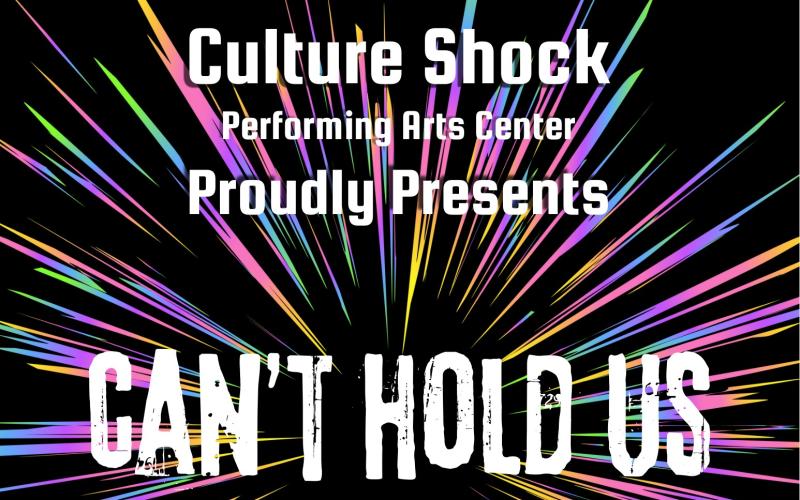 Culture Shock Performing Arts Center proudly presents "Can't Hold Us" 2025 annual dance performance showcase. 