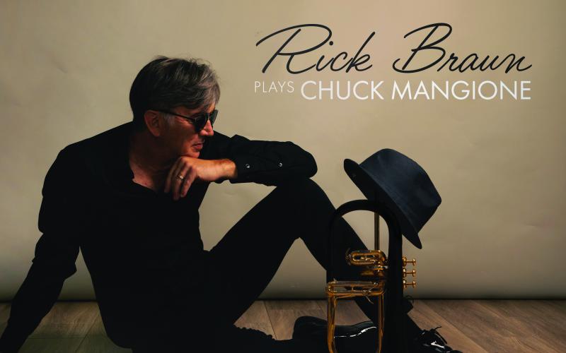 Rick Braun Plays Chuck Mangione
