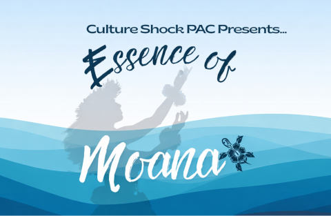 Culture Shock Presents Essence of Moana
