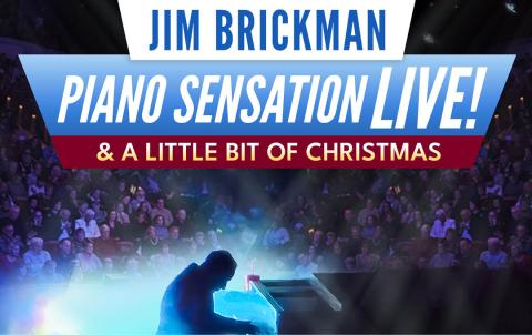 Jim Brickman Piano Sensation & A Little Bit of Christmas